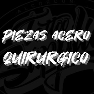 PIEZAS ACERO QUIRURGICO